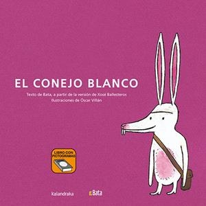 CONEJO BLANCO, EL (BATA) | 9788413433394 | ASOCIACIÓN B.A.T.A. | Llibreria La Gralla | Librería online de Granollers