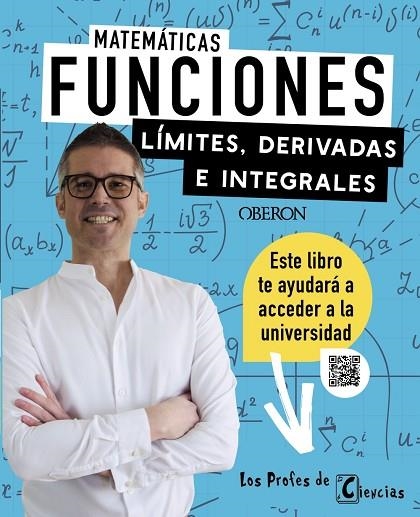 FUNCIONES. LÍMITES, DERIVADAS E INTEGRALES | 9788441549906 | LÓPEZ BALLESTER, JHOAN M. | Llibreria La Gralla | Librería online de Granollers
