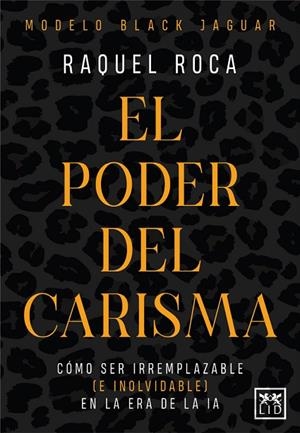 PODER DEL CARISMA, EL | 9788410221321 | ROCA, RAQUEL | Llibreria La Gralla | Llibreria online de Granollers