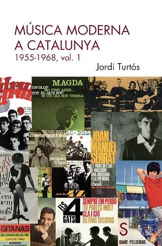 MÚSICA MODERNA A CATALUNYA | 9788410267732 | TURTÓS, JORDI | Llibreria La Gralla | Librería online de Granollers