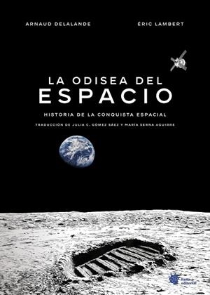ODISEA DEL ESPACIO, LA  HISTORIA DE LA CONQUISTA ESPACIAL | 9788410158160 | VVAA | Llibreria La Gralla | Librería online de Granollers
