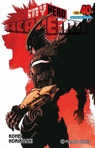 MY HERO ACADEMIA Nº 40 (CATALÀ) | 9788411613446 | HORIKOSHI, KOHEI | Llibreria La Gralla | Librería online de Granollers