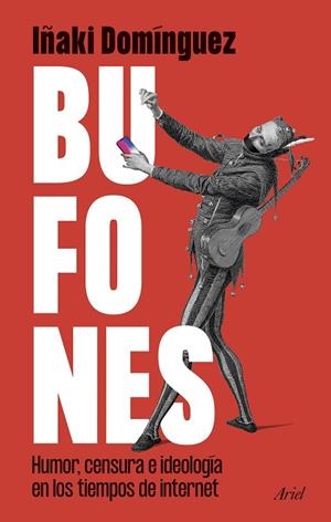 BUFONES | 9788434438101 | DOMÍNGUEZ, IÑAKI | Llibreria La Gralla | Librería online de Granollers