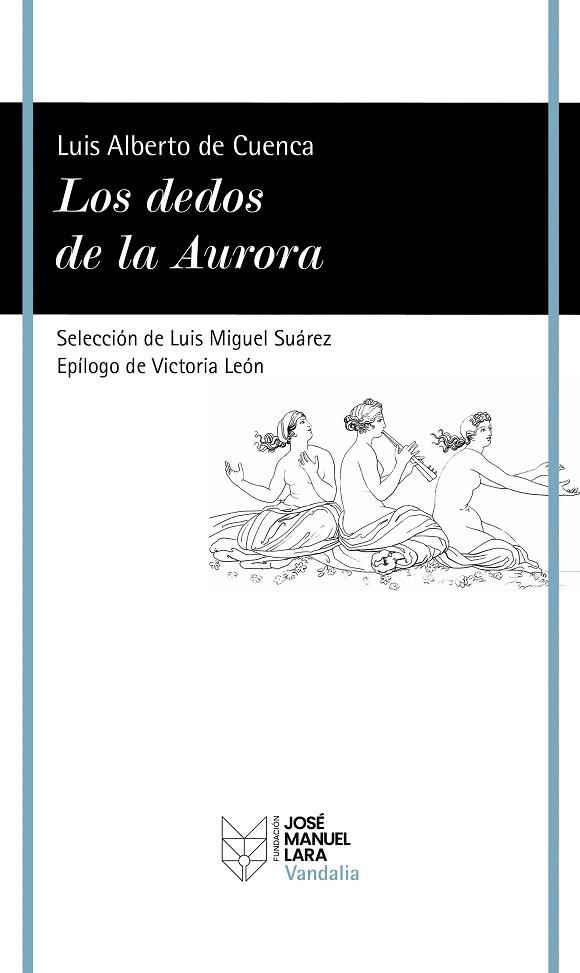 DEDOS DE LA AURORA, LOS | 9788419132475 | CUENCA, LUIS ALBERTO DE | Llibreria La Gralla | Librería online de Granollers