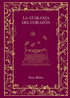 ATARAXIA DEL CORAZÓN, LA | 9788410378162 | BÚHO, SARA | Llibreria La Gralla | Librería online de Granollers
