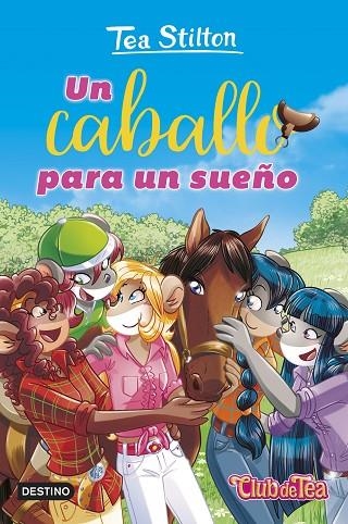 UN CABALLO PARA UN SUEÑO | 9788408295334 | STILTON, TEA | Llibreria La Gralla | Librería online de Granollers