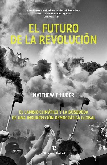 FUTURO DE LA REVOLUCIÓN, EL | 9788419158871 | HUBER, MATTHEW T. | Llibreria La Gralla | Llibreria online de Granollers