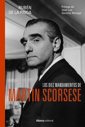 DIEZ MANDAMIENTOS DE MARTIN SCORSESE, LOS | 9788411488358 | PRIDA, RUBÉN DE LA | Llibreria La Gralla | Librería online de Granollers