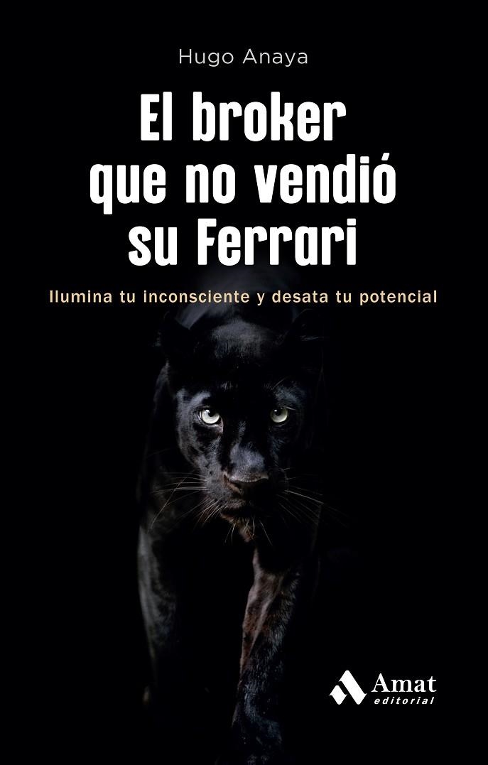 BROKER QUE NO VENDIÓ SU FERRARI, EL | 9788419870735 | ANAYA, HUGO | Llibreria La Gralla | Librería online de Granollers