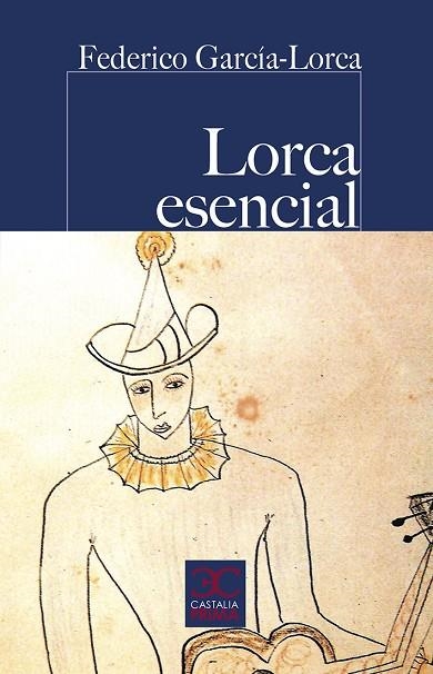 LORCA ESENCIAL | 9788497408325 | GARCÍA LORCA, FEDERICO | Llibreria La Gralla | Librería online de Granollers