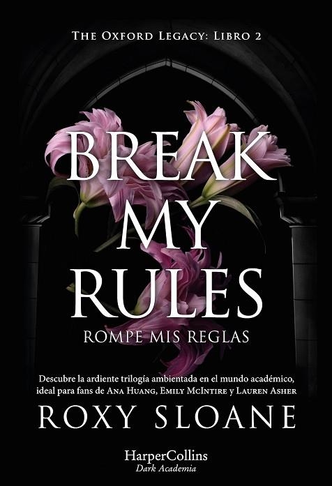BREAK MY RULES | 9788410641150 | SLOANE, ROXY | Llibreria La Gralla | Librería online de Granollers