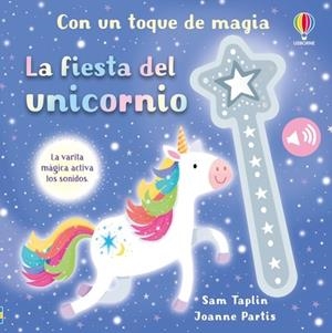 FIESTA DEL UNICORNIO, LA | 9781835406304 | TAPLIN, SAM | Llibreria La Gralla | Llibreria online de Granollers