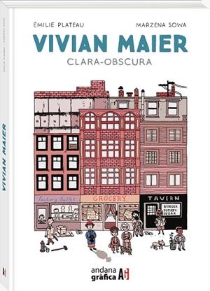 VIVIAN MAIER CLARA-OBSCURA | 9788419605214 | PLATEAU, ÉMILIE ;  SOWA, MARZENA | Llibreria La Gralla | Librería online de Granollers