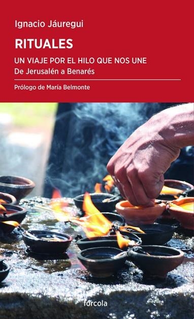 RITUALES. UN VIAJE POR EL HILO QUE NOS UNE | 9788416247028 | JÁUREGUI REAL, IGNACIO | Llibreria La Gralla | Librería online de Granollers