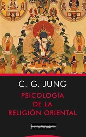 PSICOLOGÍA DE LA RELIGIÓN ORIENTAL | 9788498797992 | JUNG, CARL GUSTAV | Llibreria La Gralla | Librería online de Granollers