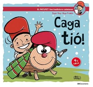 CAGA TIÓ! | 9788413564456 | ROIG CÉSAR, ROGER | Llibreria La Gralla | Llibreria online de Granollers
