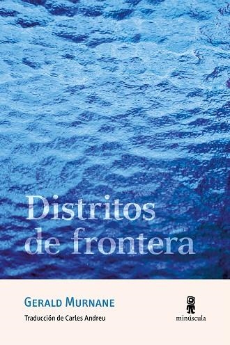 DISTRITOS DE FRONTERA | 9788412831450 | MURNANE, GERALD | Llibreria La Gralla | Librería online de Granollers