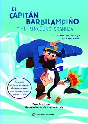 CAPITÁN BARBILAMPIÑO Y EL PINGÜINO GRANUJA, EL | 9788419898449 | QUELCOM, TXÚS | Llibreria La Gralla | Librería online de Granollers