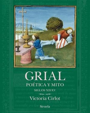 GRIAL POÉTICA Y MITO | 9788410183520 | CIRLOT, VICTORIA | Llibreria La Gralla | Llibreria online de Granollers