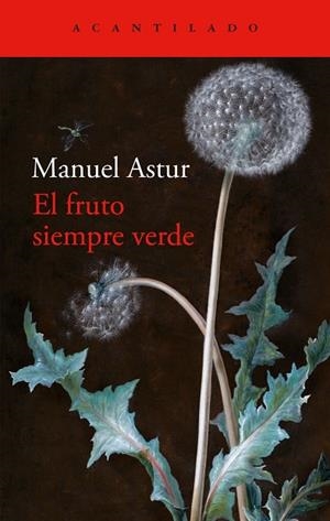 FRUTO SIEMPRE VERDE, EL | 9788419958334 | ASTUR, MANUEL | Llibreria La Gralla | Librería online de Granollers