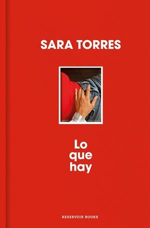 LO QUE HAY | 9788410352452 | TORRES, SARA | Llibreria La Gralla | Llibreria online de Granollers