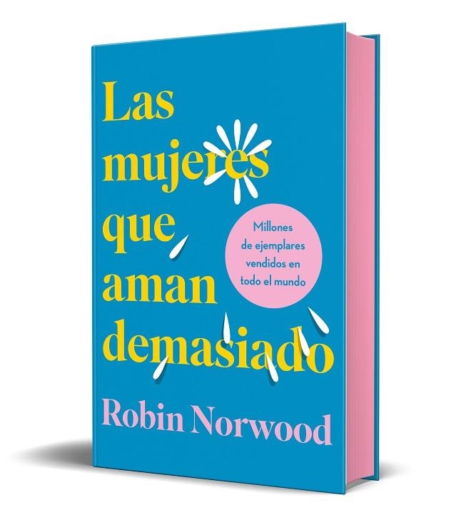 MUJERES QUE AMAN DEMASIADO, LAS  (EDICIÓN ESPECIAL EN TAPA DURA Y CANTOS TINTADOS) | 9788418045370 | NORWOOD, ROBIN | Llibreria La Gralla | Llibreria online de Granollers