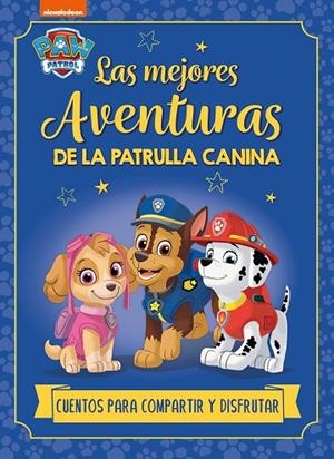RECOPILATORIO DE CUENTOS - LAS MEJORES AVENTURAS PAW PATROL | PATRULLA CANINA. | 9788448869250 | VVAA | Llibreria La Gralla | Llibreria online de Granollers