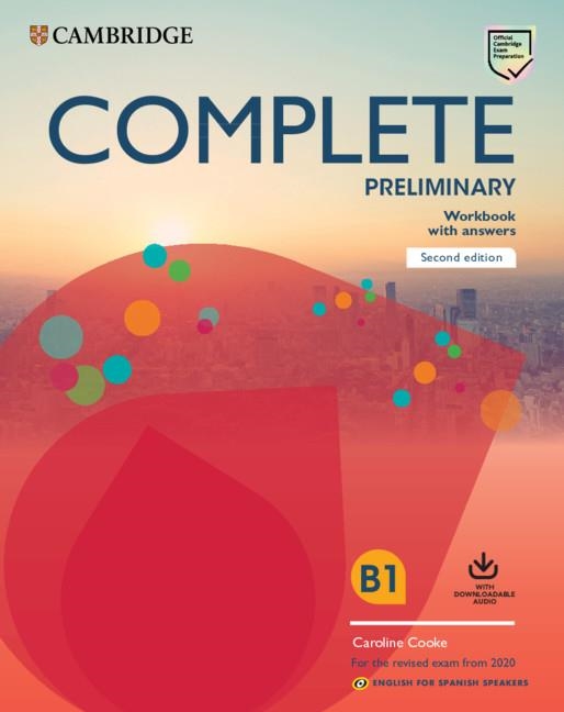 COMPLETE PRELIMINARY SECOND EDITION ENGLISH FOR SPANISH SPEAKERS. WORKBOOK WITH | 9788490364871 | COOKE, CAROLINE. | Llibreria La Gralla | Librería online de Granollers