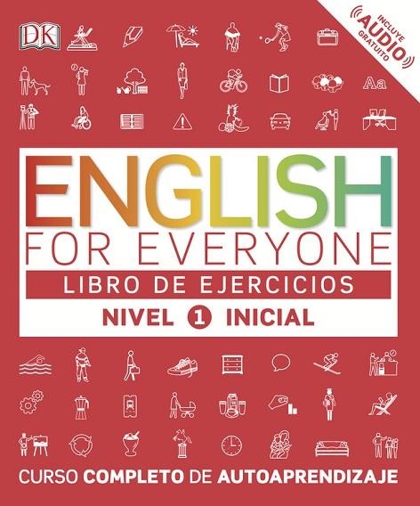 ENGLISH FOR EVERYONE - LIBRO DE EJERCICIOS (NIVEL 1 INICIAL) | 9780241281703 | DK | Llibreria La Gralla | Llibreria online de Granollers