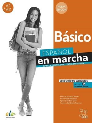 ESPAÑOL EN MARCHA BÁSICO NUEVA EDICIÓN. CUADERNO DE EJERCICIOS | 9788417730581 | CASTRO VIÚDEZ, FRANCISCA / DÍAZ BALLESTEROS, PILAR / RODERO DÍEZ, IGNACIO / SARDINERO FRANCOS, CARME | Llibreria La Gralla | Librería online de Granollers