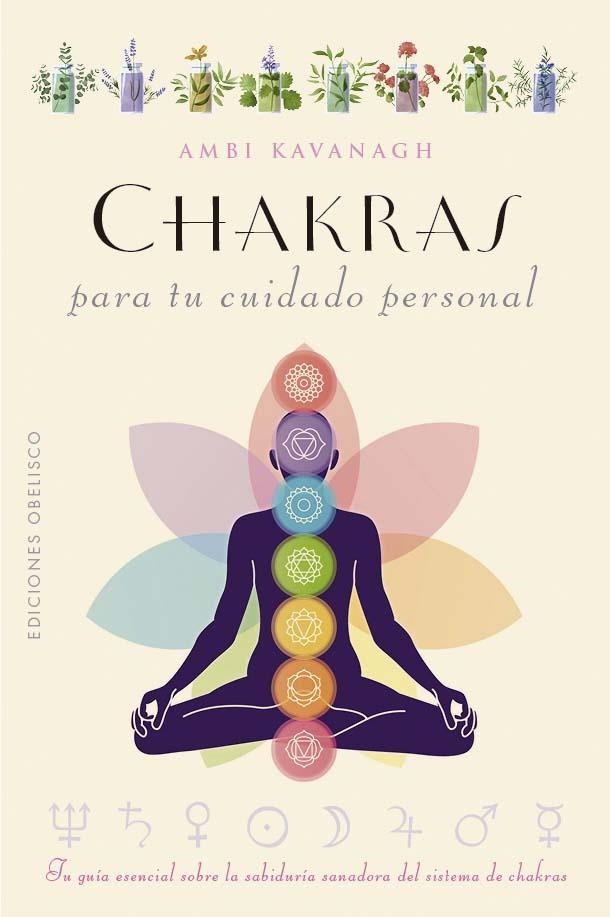 CHAKRAS PARA TU CUIDADO PERSONAL | 9788411721950 | KAVANAGH, AMBI | Llibreria La Gralla | Librería online de Granollers