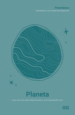 PLANETA | 9788425235320 | GAVIN VAN HORN ROBIN WALL KIMMERER Y JOHN HAUSDOER | Llibreria La Gralla | Librería online de Granollers