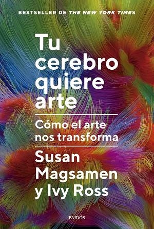 TU CEREBRO QUIERE ARTE | 9788449343063 | MAGSAMEN, SUSAN / ROSS, IVY | Llibreria La Gralla | Librería online de Granollers