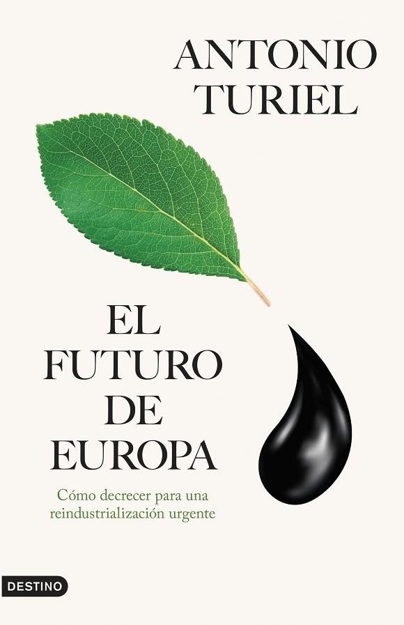 FUTURO DE EUROPA, EL | 9788423366415 | TURIEL, ANTONIO | Llibreria La Gralla | Librería online de Granollers