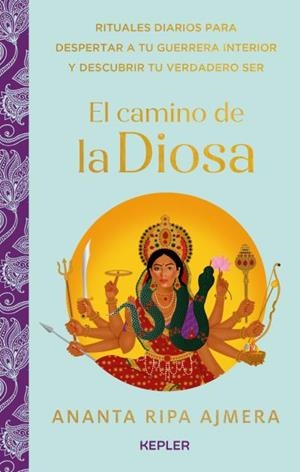 EL CAMINO DE LA DIOSA | 9788416344956 | RIPA, AJMERA ANANTA | Llibreria La Gralla | Librería online de Granollers