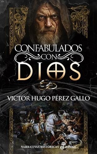 CONFABULADOS CON DIOS | 9788435064071 | PÉREZ GALLO, VÍCTOR HUGO | Llibreria La Gralla | Llibreria online de Granollers