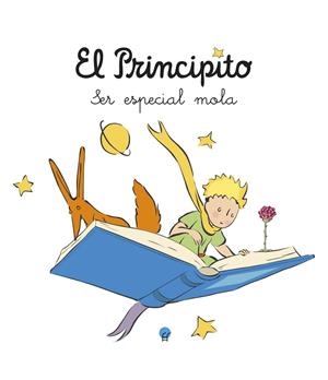 EL PRINCIPITO. SER ESPECIAL MOLA | 9788419472885 | SAINT-EXUPÉRY, ANTOINE DE | Llibreria La Gralla | Llibreria online de Granollers
