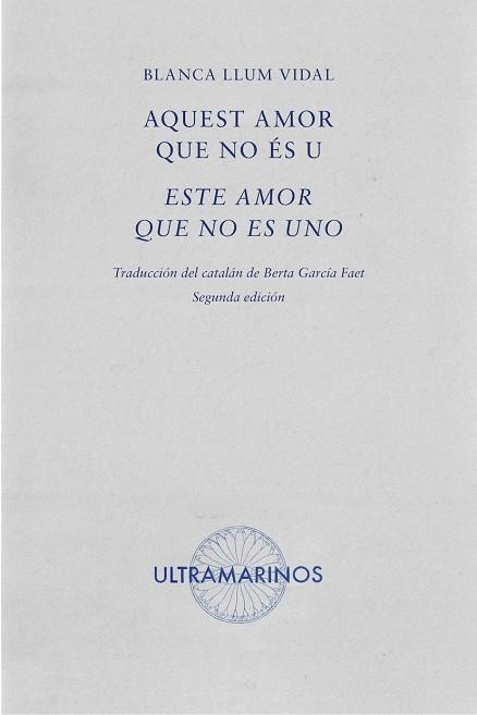 AQUEST AMOR QUE NO ÈS U - ESTE AMOR QUE NO ES UNO | 9788412816396 | LLUM VIDAL, BLANCA | Llibreria La Gralla | Llibreria online de Granollers