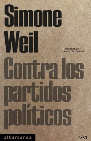 CONTRA LOS PARTIDOS POLÍTICOS | 9788410435056 | WEIL, SIMONE | Llibreria La Gralla | Librería online de Granollers