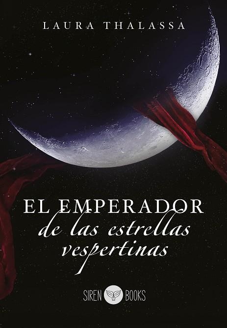 EMPERADOR DE LAS ESTRELLAS VESPERTINAS, EL | 9788412854589 | THALASSA, LAURA | Llibreria La Gralla | Llibreria online de Granollers
