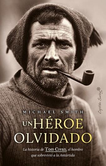 UN HÉROE OLVIDADO | 9788412878622 | SMITH, MICHAEL | Llibreria La Gralla | Librería online de Granollers