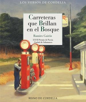 CARRETERAS QUE BRILLAN EN EL BOSQUE | 9788419124791 | GAIRÍN MUÑOZ, RAMIRO | Llibreria La Gralla | Librería online de Granollers