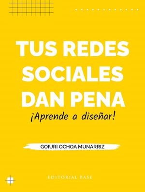 TUS REDES SOCIALES DAN PENA | 9788410043480 | OCHOA MUNARRIZ, GOIURI | Llibreria La Gralla | Llibreria online de Granollers