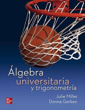 ALGEBRA UNIVERSITARIA Y TRIGONOMETRIA | 9781456269890 | MILLER,JULIE | Llibreria La Gralla | Librería online de Granollers
