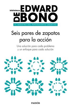SEIS PARES DE ZAPATOS PARA LA ACCIÓN | 9788449333682 | BONO, EDWARD DE | Llibreria La Gralla | Librería online de Granollers