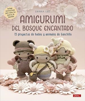 AMIGURUMI DEL BOSQUE ENCANTADO | 9788498747652 | LEE, ERINNA | Llibreria La Gralla | Librería online de Granollers