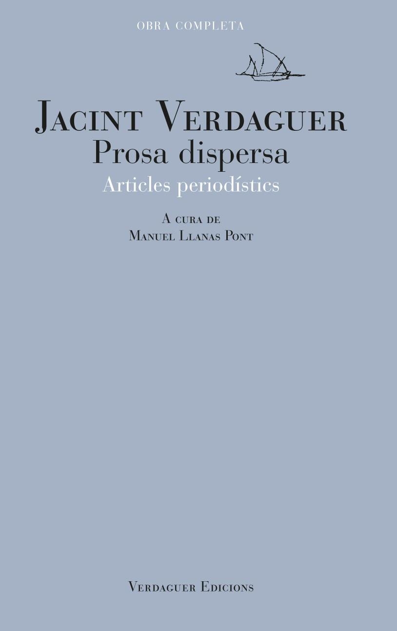 PROSA DISPERSA | 9788494458699 | VERDAGUER, JACINT | Llibreria La Gralla | Librería online de Granollers