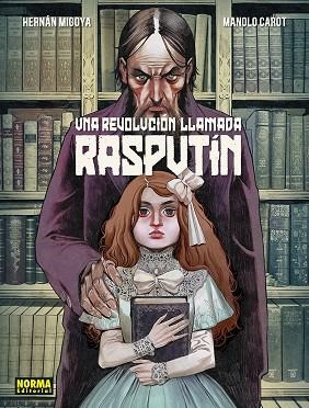 UNA REVOLUCION LLAMADA RASPUTIN | 9788467971958 | HERNAN MIGOYA / CAROT, MANOLO | Llibreria La Gralla | Llibreria online de Granollers