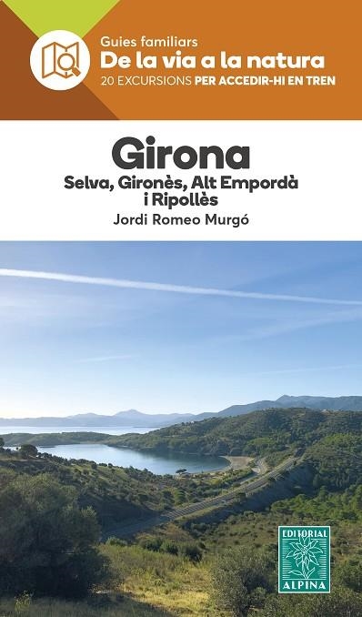 GIRONA - DE LA VIA A LA NATURA | 9788470111457 | ROMEO MURGÓ, JORDI | Llibreria La Gralla | Llibreria online de Granollers