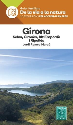 GIRONA - DE LA VIA A LA NATURA | 9788470111457 | ROMEO MURGÓ, JORDI | Llibreria La Gralla | Llibreria online de Granollers